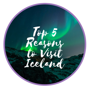 Reasons to Visit Iceland